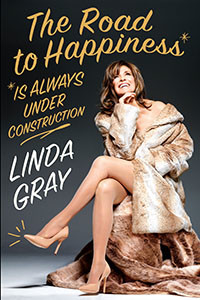 The Road to Happiness is Always under Construction by Linda Gray