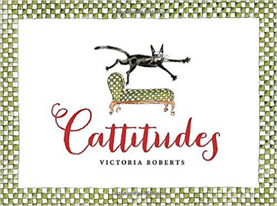 Cattitudes by Victoria Roberts