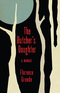 The Butcher's Daughter by Florence Grende