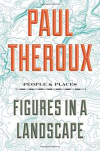 "Figures in a Landscape" by Paul Theroux