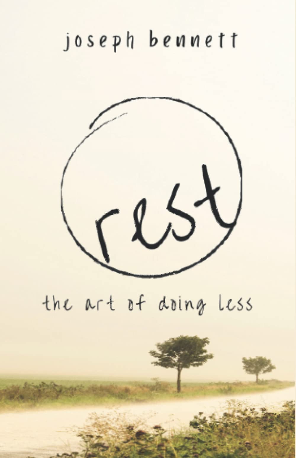 Rest: The Art of Doing Less